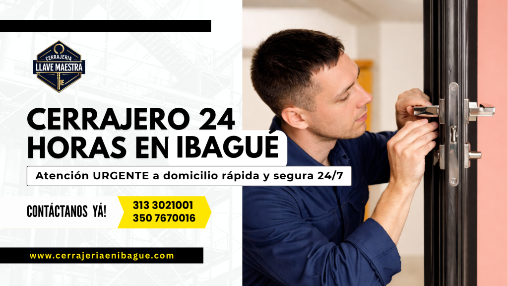 Cerrajero 24 horas en Ibagué