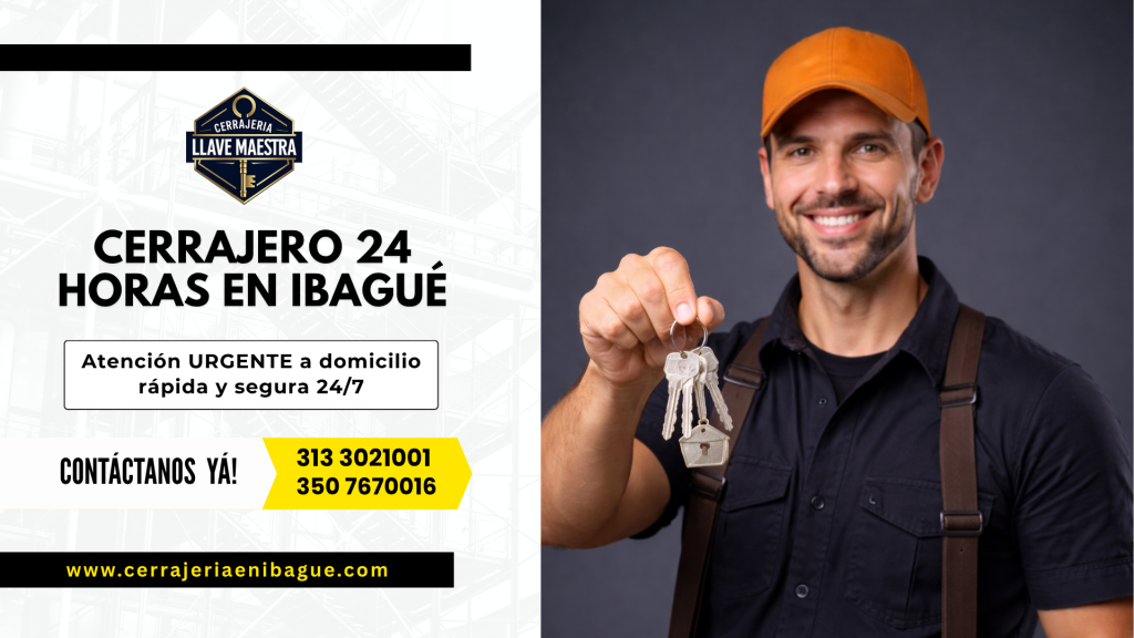 Cerrajero 24 horas en Ibagué a domicilio: servicio rápido, seguro y confiable en apertura de puertas, cambio de guardas e instalación de cerraduras